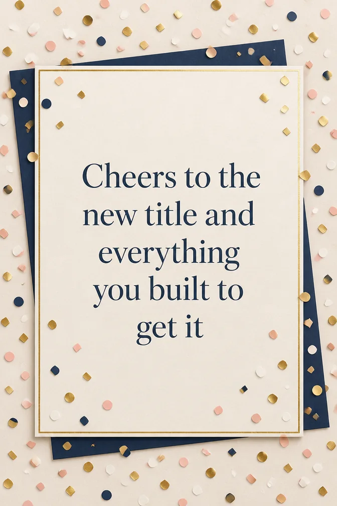 AI promotion cards example: Cheers to the new title and everything you built to get it